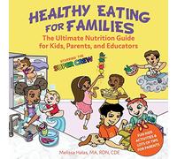 Healthy Eating for Families: Starring the Super Crew