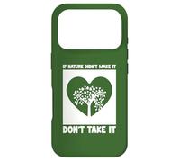 Healthy Eating, If Nature didnt make it, Don't take it Case for iPhone 17 Pro