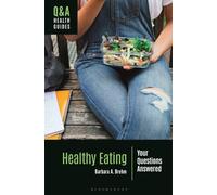 Healthy Eating : Your Questions Answered