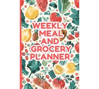 Healthy Eats Grocery Planner | 120-Page Weekly Meal Organizer for Busy Families | 6x9 Size