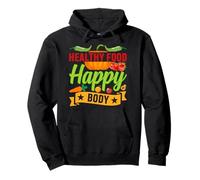 Healthy Food Happy Body Pullover Hoodie