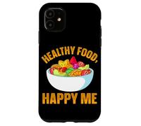 Healthy Food Happy Me Case for iPhone 11