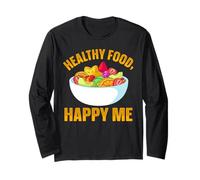 Healthy Food Happy Me Long Sleeve T-Shirt