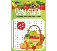Healthy Food Word Search: Word Searches with Easy to Read Print about Vegetables, Fruits and More | 6x9 inches, 111 pages | 50+ Puzzles ... Gifts for Vacations, Holiday, Birthdays and Free Times