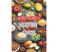 Healthy Foods Word Search Puzzle Book: Word Searches with Easy to Read Print about Healthy Foods, Fruits, Vegetables and More | 6x9 inches, 110 pages ... Gift for Vacations, Holidays and Free Times