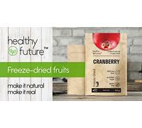 Healthy Future Freeze Dried Cranberries | Lyophilised Fruit Halves, Not Irradiated | 100% Natural, Vegan, Kosher | Free from Gluten, Sulphur, Preservatives, Added Sugar, GMO | 1 Pack of 500 g