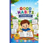 Healthy Habits Coloring Book for Kids: Fun Daily Routine Activities to Color, Learn & Grow
