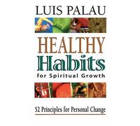 Healthy Habits for Spiritual Growth