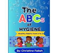 Healthy Habits from A to Z: An ABC Book About Staying Clean and Healthy