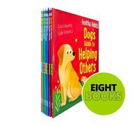 Healthy Habits Series 8 books Collection Set (Dog’s Guide to Helping Others, Sloth Guide to Keeping Calm, Kangaroo Guide to Keeping Fit, Lemur Guide to Healthy Eating, Koalas Guide to Sleep & 2 More)