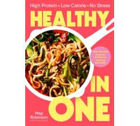 Healthy in One: High protein, low calorie, no stress: Delicious, easy recipes with macros and tracking barcodes