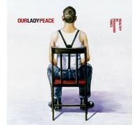 Healthy in Paranoid Times By Our Lady Peace (0001-01-01)