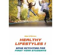 Healthy Lifestyles: Bk. 1: SPHE Activities for First Year