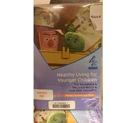 Healthy Living for Younger Children: Primary Science and PSHE, 4-7 Year Olds: 4 Learning