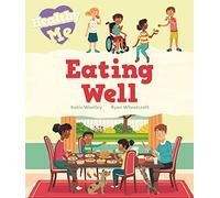 Healthy Me: Eating Well