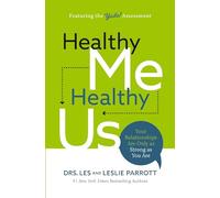 Healthy Me, Healthy Us: Your Relationships Are Only as Strong as You Are