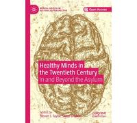 Healthy Minds in the Twentieth Century : In and Beyond the Asylum