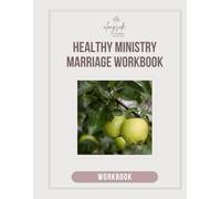 Healthy Ministry Marriage Workbook