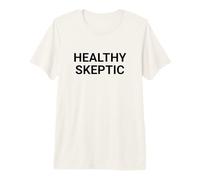 Healthy Skeptic Bold Minimalist Critical Thinking Premium T-Shirt
