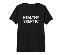 Healthy Skeptic Bold Minimalist Critical Thinking Premium T-Shirt