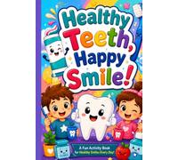 Healthy Teeth Happy Smile!