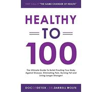 Healthy To 100