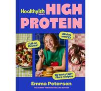 Healthyish High-Protein : Full-on flavour, all-day energy