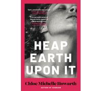 Heap Earth Upon It