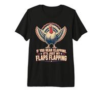 Hear Clapping Just My Flaps Flapping Turkey Retro Premium T-Shirt