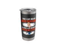 Hear Ears Eyes Deafness Sign Language Hearing Deaf Awareness Stainless Steel Insulated Tumbler