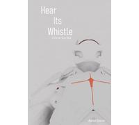 Hear Its Whistle: A Carson Gray Book (Exodus Universe: Carson Gray)