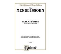 Hear My Prayer (A Kalmus Classic Edition)