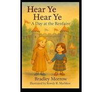 Hear Ye! Hear Ye! A Day at the Renfaire