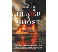 Heard a Ghost: Love, Murder & Revenge