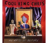 Heard It Before by Cool King Chris