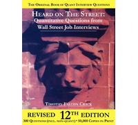 Heard on The Street: Quantitative Questions from Wall Street Job Interviews