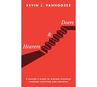 Hearers and Doers: A Pastor's Guide to Making Disciples through Scripture and Doctrine