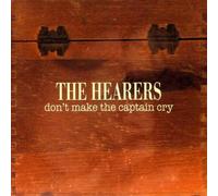 Hearers, the - Don T Make the Captain