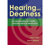 Hearing and Deafness: An Introduction for Health and Education Professionals