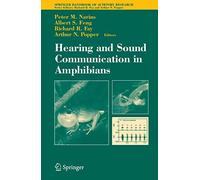 Hearing and Sound Communication in Amphibians: 28 (Springer Handbook of Auditory Research, 28)