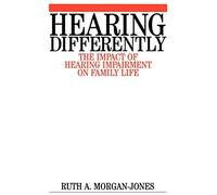 Hearing Differently: The Impact of Hearing Impairment on Family Life