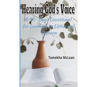 Hearing God’s Voice: A 40-Day Devotional for Learning to Listen and Discern: 1 (Hearing God - A Devotional Journey of Trust, Discernment, and Obedience)