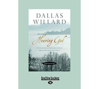 Hearing God, Updated and Expanded: Developing a Conversational Relationship with God