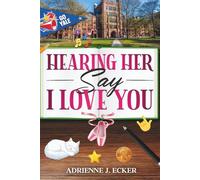 Hearing Her Say I Love You