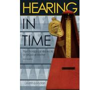 Hearing in Time: Psychological Aspects Of Musical Meter