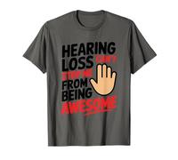 Hearing Loss Can't Stop Me from Being Awesome, Hearing Loss T-Shirt
