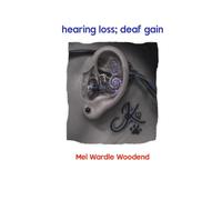 hearing loss; deaf gain