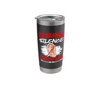 Hearing Silence Loud Deafness Sign Language Deaf Awareness Stainless Steel Insulated Tumbler