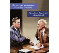 Hearing Strange Voices In My Underpants! Funny Birthday Card