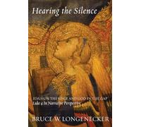 Hearing the Silence: Jesus on the Edge and God in the Gap-Luke 4 in Narrative Perspective